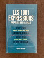 Les 1001 expressions pr&eacute;f&eacute;r&eacute;es des Fran&ccedil;ais