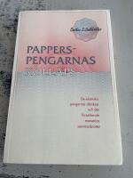 Papperspengarnas kollaps : de elastiska pengarnas d&aring;rskap och det f&ouml;rest&aring;ende monet&auml;ra sammanbrottet