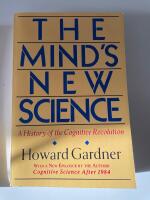 The mind's new science : a history of the cognitive revolution