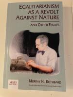 Egalitarianism as a revolt against nature and other essays