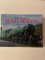 The world&rsquo;s railways 