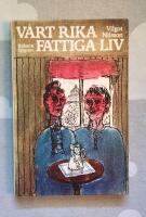 V&aring;rt rika fattiga liv