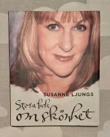 Susanne Ljungs stora bok om sk&ouml;nhet