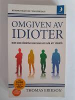Omgiven av idioter : hur man f&ouml;rst&aring;r dem som inte g&aring;r att f&ouml;rst&aring;