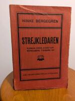 Strejkledaren : roman fr&aring;n arbetarr&ouml;relsens tidigare &aring;r