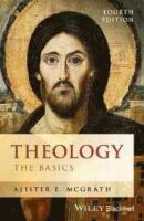 Theology: The Basics, 4th Edition