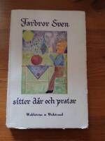 Farbror Sven sitter d&auml;r och pratar