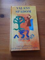 Valans sp&aring;dom : i sin originalversion och Suzanne Br&oslash;ggers nytolkning