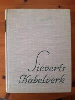 Sieverts Kabelverk 1888 - 1938. Minnesskrift &ouml;ver de f&ouml;rsta 50 &aring;ren.