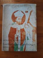 Gotl&auml;ndska kalkm&aring;lningar 1200 - 1400. Gotl&auml;ndska Minnesm&auml;rken III.