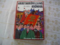 Arbetarr&ouml;relsens kr&ouml;nika i ord och bild1881-1938