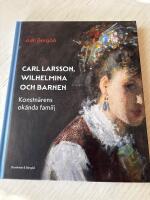 Carl Larsson, Wilhelmina och barnen &ndash; konstn&auml;rens ok&auml;nda familj