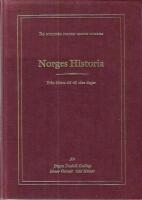Norges historia. Fr&aring;n &auml;ldsta tid till v&aring;ra dagar