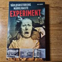 V&auml;rldshistoriens m&auml;rkligaste experiment