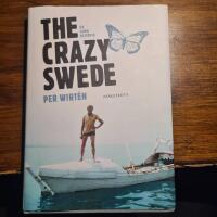 The Crazy Swede : En sann historia