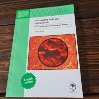 Be healthy with cell stimulation: The compendium for frequency therapy 