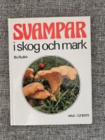 Svampar i skog och mark - 404 svampar i f&auml;rg