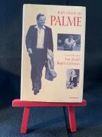 Ber&auml;ttelser om Palme : i samtal med Tom Alandh, Birgitta Zachrisson