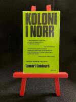 Koloni i norr: Om 650 &aring;rs utsugning av Norrboten