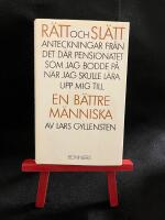 R&auml;tt och sl&auml;tt - anteckningar fr&aring;n det d&auml;r pensionatet som jag bodde p&aring; n&auml;r jag skulle l&auml;ra upp mig till en b&auml;ttre m&auml;nniska