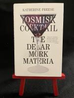 Kosmisk cocktail - tre delar m&ouml;rk materia