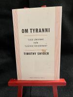 Om tyranni - tjugo l&auml;rdomar fr&aring;n tjugonde &aring;rhundradet