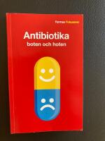 Antibiotika - boten och hoten