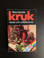 V&aring;ra k&auml;raste krukv&auml;xter och snittblommor