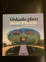 &Auml;lskade Plast / Beloved Plastic