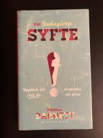 Ditt gudagivna syfte : uppt&auml;ck det just du skapades att g&ouml;ra