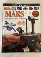 Mars : uppt&auml;ck den r&ouml;da planeten - fr&aring;n den tidiga astronomin till framtidens Marsforskning