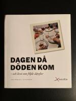 Dagen d&aring; d&ouml;den kom - och livet som f&ouml;ljde d&auml;refter