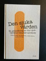 Den sjuka v&aring;rden