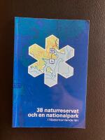  38 naturreservat och en nationalpark i V&auml;sternorrlands l&auml;n