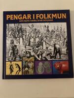 Pengar i folkmun - och mynt i seder, bruk och poesi