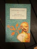 Latinska citat : Dictum et scriptum latine
