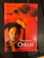 Kejsarinnan Orkid&eacute; : Kinas sista kejsarinna