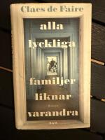 Alla lyckliga familjer liknar varandra