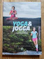 Yoga & jogga : den optimala tr&auml;ningskombon
