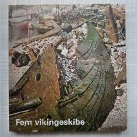 Fem vikingeskibe fra Roskilde Fjord