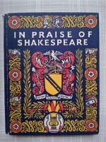 In Praise of Shakespeare : An Anthology for Friends