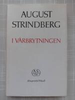 I v&aring;rbrytningen : Samlade verk 2 : Nationalupplaga