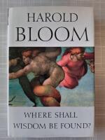 Where shall wisdom be found?