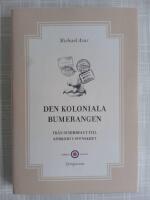 Den koloniala bumerangen : Fr&aring;n schibbolet till k&ouml;rkort i svenskhet