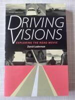 Driving Visions : Exploring the Road Movie
