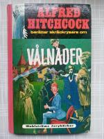 Alfred Hitchcock ber&auml;ttar skr&auml;ckrysare om v&aring;lnader
