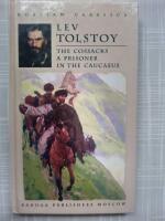 the Cossacks : A Prisoner in the Caucasus