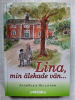 Lina, min &auml;lskade v&auml;n...