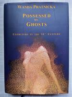 Possessed by ghosts - Exorcisms in the 21st century