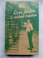 &Ouml;ver floden in bland tr&auml;den